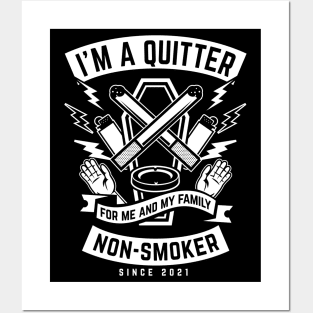 I'm a quitter. Non-smoker since 2021. Funny quit smoking gift Posters and Art